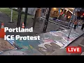 LIVE 26 Portland ICE Protest