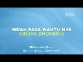 Download Lagu [LYRICS VIDEO] GRETHA SIHOMBING - Indah Pada WaktuNya