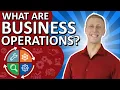 What are Business Operations The central business function