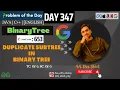 D-347 Duplicate subtree in Binary Tree Leetcode 653 GFG POTD GeeksForGeeks Problem Of the Day 12Oct