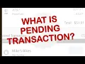 What does it mean when a transaction is pending