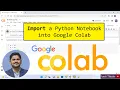 How to Import a Python Notebook into Google Colab colab research google com 2022