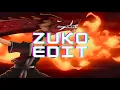Lagu Zuko Edit