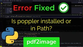 Pdf2image Convert From Is Poppler Installed And In Path - Error Fixed