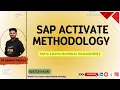 SAP Activate Methodology by Ganesh Padala - Detailed