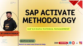 SAP Activate Methodology by Ganesh Padala - Detailed