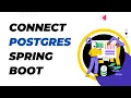 How to Connect Spring Boot to PostgreSQL Database