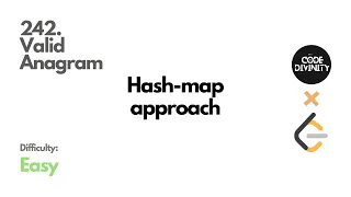 Valid Anagram LeetCode Hash-map Approach Explained