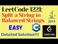 LeetCode 1221 Split a String in Balanced Strings EASY C JAVA Detailed Solution