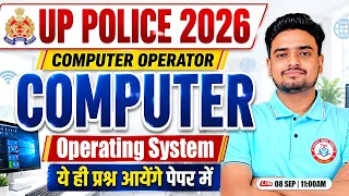 UP Police Computer Operator 2026 | Computer : Operating System | Practice Class #33, Ravi Sir