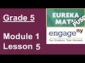 Eureka Math Grade 5 Module 1 Lesson 5