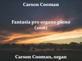 Download Lagu Carson Cooman — Fantasia pro organo pleno (2016) for organ