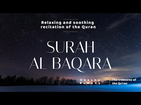 Download MP3 Emotional Quran Recitation Surah Al Baqara Shaykh Okasha Kameny.