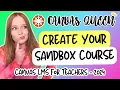 How to Make Your First Sandbox Course in Canvas Fast