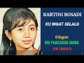 Download Lagu KARTINI ROSADI  -  KU INGAT SELALU