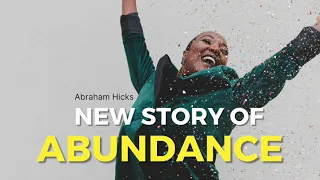 Download Abraham Hicks - Tell a New Story of Abundance MP3