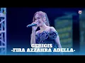 Download Lagu GERIGIS - FIRA AZZAHRA - ADELLA MUSIC
