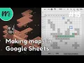Making maps in Google Sheets Indie Game Devlog