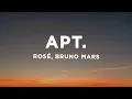 Download Lagu ROSÉ \u0026 Bruno Mars - APT. (Lyrics)