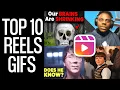 Top 10 Instagram Reels GIFs of All Time