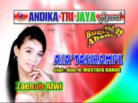 Download MP3 Zaenab Alwi - Aja Tosirampe Album Bugis Abadi Vol 2 Andika Trijaya Record