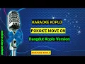 Download Lagu Karaoke koplo Pokok'e Move On