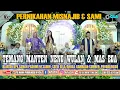 Lagu TEMANG MANTEN  PERNIKAHAN MISNAJIB \u0026 SUMI ..HAJATAN BPK.ARES/IBU ANIK MALASAN WETAN