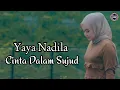 Download Lagu CINTA DALAM SUJUD YAYA NADILA (Yaya RK Musik) Lagu Lirik Terbaru 2024