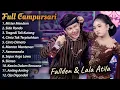 Download Lagu FULL ALBUM CAMPURSARI Lala Atila Fallden Terbaru 2025 KEMBAR CAMPURSARI