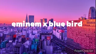 Download •Eminem X Blue Bird• MP3