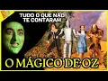 Descubra Tudo Sobre O MÁGICO DE OZ DE 1939: Curiosidades e Histórias Incríveis