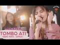 Tombo Ati (Obat Hati) - Opick Cover By Helena