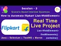 Selenium Live Project how to automate flipkart website How to Automate flipkart List WebElement