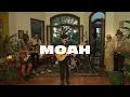 M o a H (Live X 2raw Sessions)