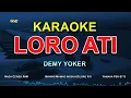 Download Lagu KARAOKE LORO ATI - DEMY YOKER (MANING MANING INGSUN)