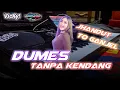Download Lagu Dumes tanpa kendang! - Audio jernih | Jhandut To ganjel to | Cover ORG24