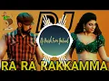 Download Lagu RA RA RAKKAMMA DJ SONG REMIX | RA RA RAKKAMMA DJ SONG | RA RA RAKKAMMA EDM MIX | WEAR HEADPHONES