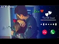 Download Lagu Tu Pehla Pehla Pyaar Hai Mera 🥰 / Love Ringtones ❤ / Heartouching Ringtones / Avi Ringtones