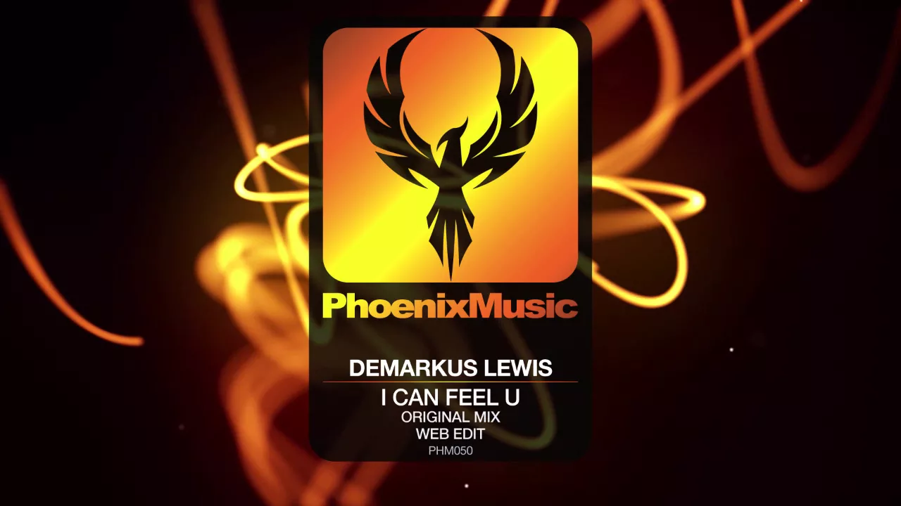 Demarkus Lewis - I Can Feel U (Original Mix Web Edit) [Phoenix Music]