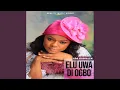 Download Lagu Elu Uwa Di Ogbo