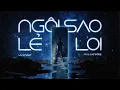 Download Lagu LK - NGÔI SAO LẺ LOI - ft. JustaTee \u0026 PA | Official Lyric Video