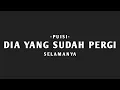 Download Lagu Puisi Kepergian - Dia yang sudah pergi selamanya