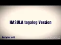 Download Lagu Hasula tagalog version (lyrics)
