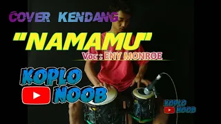 Download NAMAMU - Koplo Version (cover) ft ENI MONROE MP3