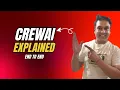 CrewAI Explained End-to-End Build Your First AI Agent System Full Demo