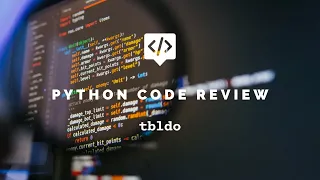 Python Code Review tbldo