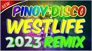pinoy disco westlife best lovesong 2023 remix for lovers only backstreet boys hits