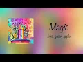 차라리 즐기자 Magic로 하루하루를 Mrs. Green apple - Magic [가사, 독음, 해석]