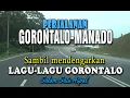Download Lagu LAGU - LAGU GORONTALO // PERJALANAN GORONTALO-MANADO // 2024 // JANGAN LUPA BAHAGIA