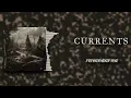 Currents - Remember Me (LYRICS VIDEO)